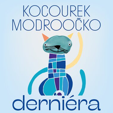 Kocourek Modroočko - derniéra speciál!
